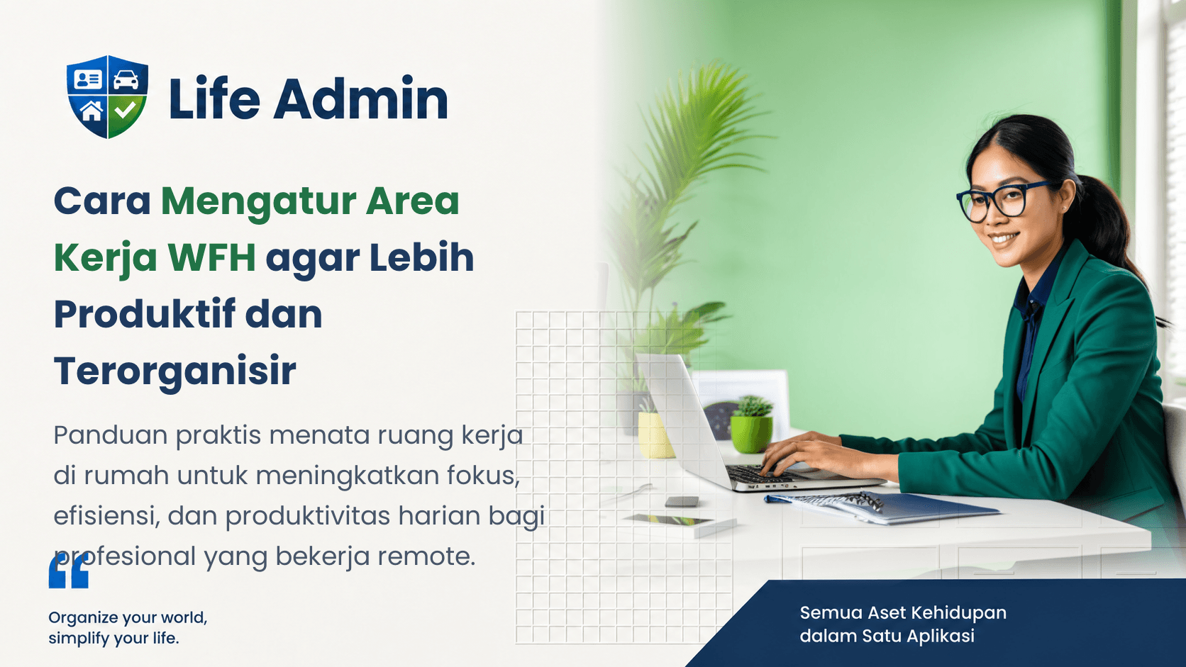 Cara Mengatur Area Kerja WFH agar Lebih Produktif dan Terorganisir